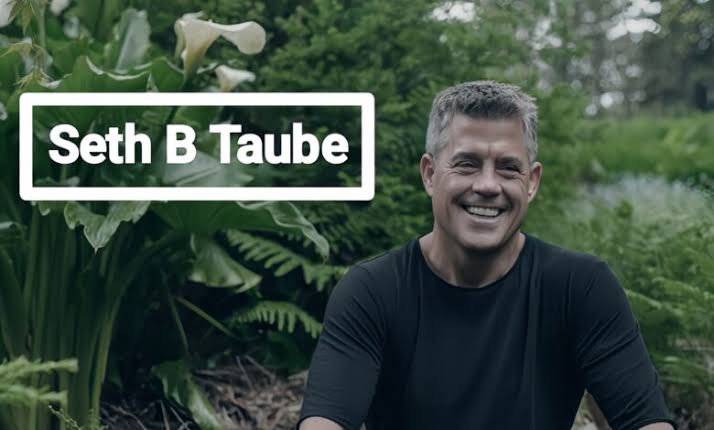 Seth B Taube A Comprehensive Profile of His Career and Contributions