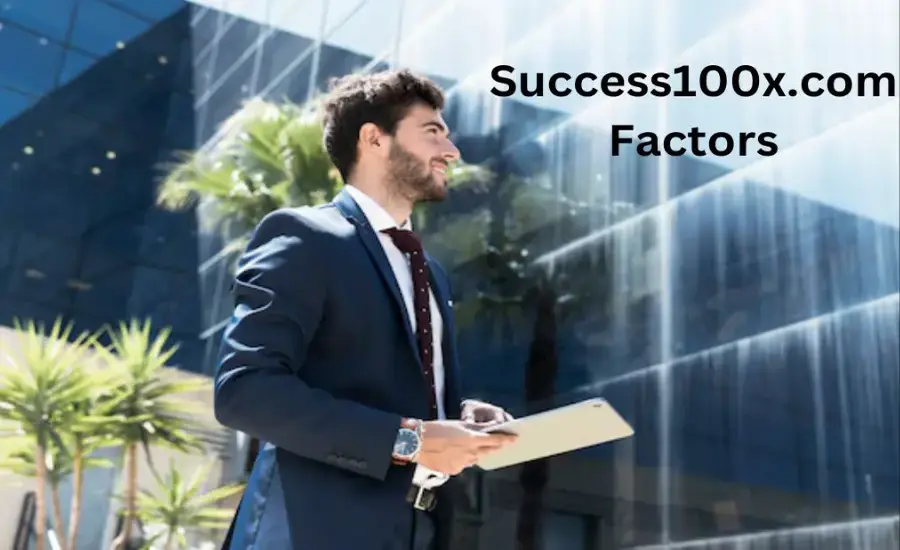 The Ultimate Guide to Success100x.com’s Winning Factors