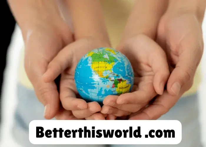 BetterThisWorld com: A Beacon of Innovation and Social Impact