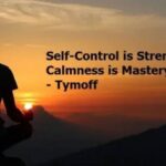 Self-Control is Strength. Calmness is Mastery. You – Tymoff