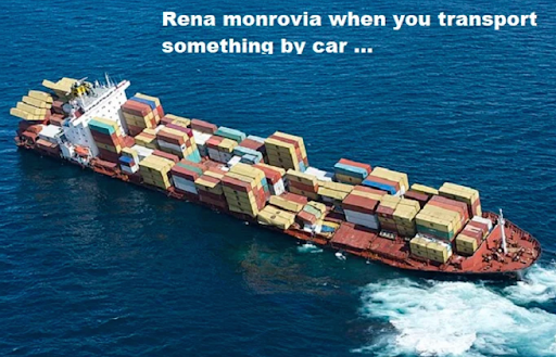 Rena Monrovia When You Transport Something by Car …
