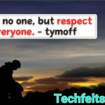 I Fear No One, But Respect Everyone – Tymoff