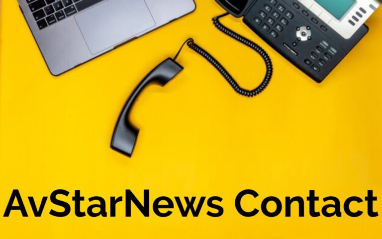 AVStarNews Contact: How to Reach Out for News, Support,and Inquiries