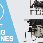 How to Choose the Right Milling Machine for Your Business