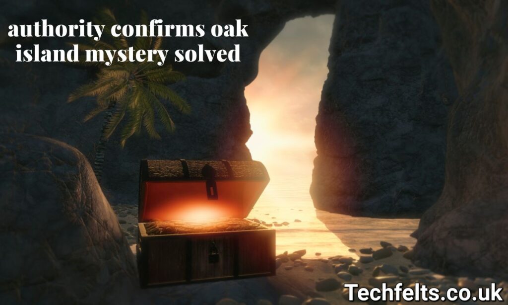 Authority Confirms Oak Island Mystery Solved: The Shocking Truth Revealed