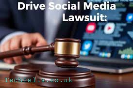Drive Social Media Lawsuit: What’s Fueling the Legal Battles Against Big Tech?
