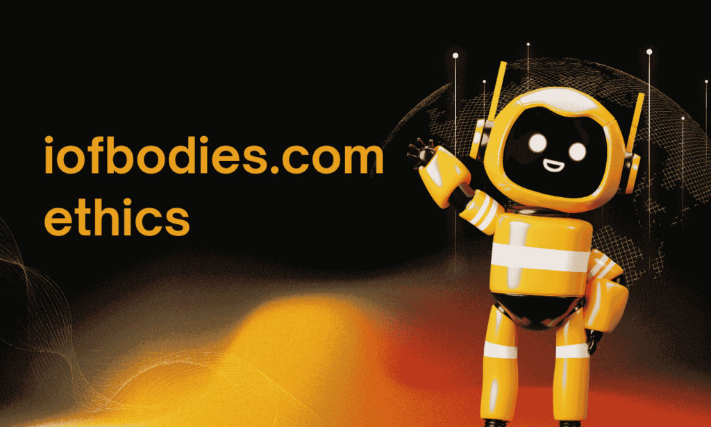 iofbodies.com Ethics: Balancing Innovation with Moral Responsibility