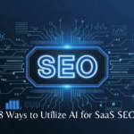 8 Ways to Utilize AI for SaaS SEO