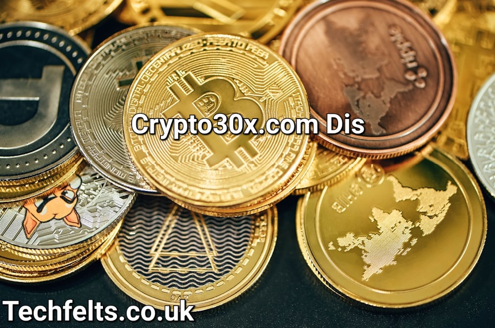 Crypto30x.com Dis: The Disturbing Truth Behind the Platform’s Hidden Risks