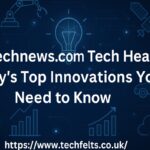 Bageltechnews.com Tech Headline: Today’s Top Innovations You Need to Know