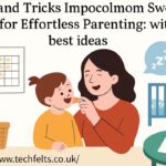 Tips and Tricks Impocoolmom: Swears By for Effortless Parenting